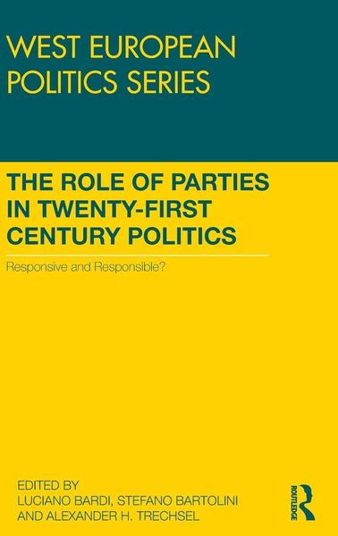 Produktbild: The Role of Parties in Twenty-First Century Politics