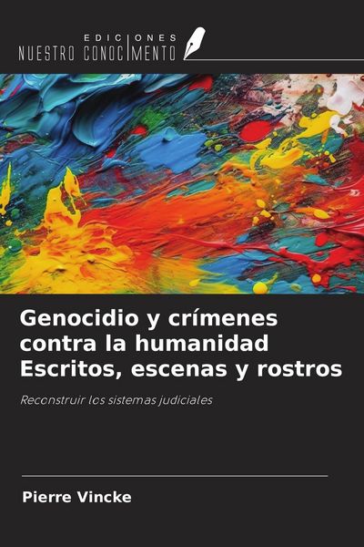 Produktbild: Genocidio y cr&iacute;menes contra la humanidad Escritos, escenas y rostros
