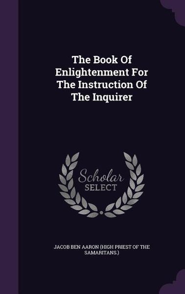 Produktbild: The Book Of Enlightenment For The Instruction Of The Inquirer