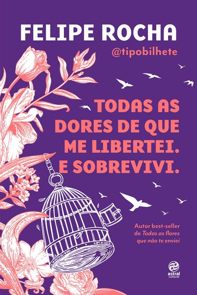 Produktbild: Todas as dores de que me libertei. E sobrevivi.