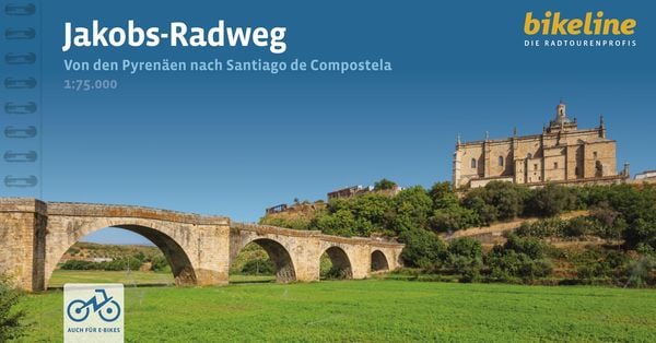 Bikeline Radtourenbuch Jakobs-Radweg, Gebundene Ausgabe von , Esterbauer, 9783711101457