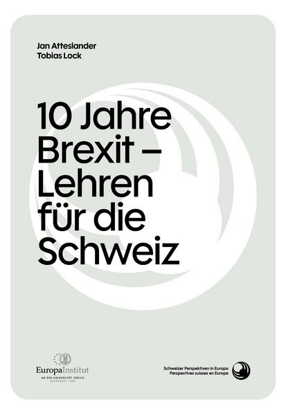 Produktbild: 10 Jahre Brexit: Erwartungen und Realit&auml;t - Lehren f&uuml;r die Schweiz?