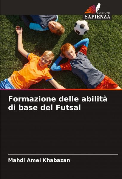 Produktbild: Formazione delle abilit&agrave; di base del Futsal