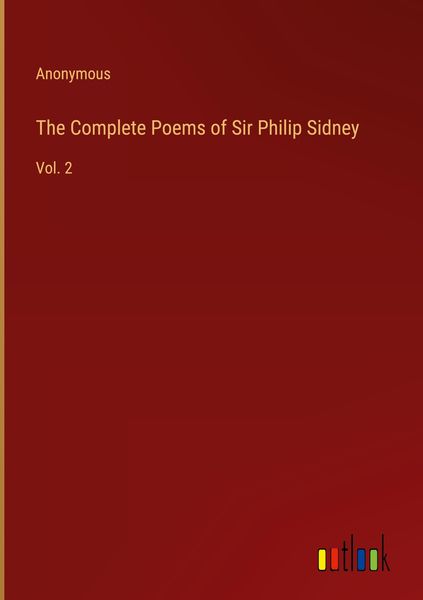 Produktbild: The Complete Poems of Sir Philip Sidney