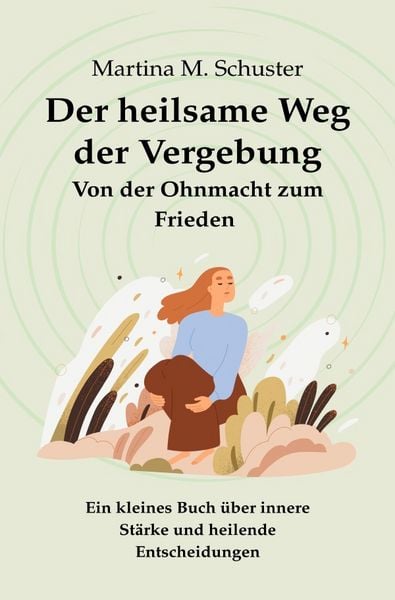 Produktbild: Der heilsame Weg der Vergebung