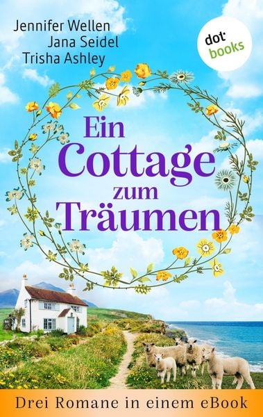 Produktbild: Ein Cottage zum Tr&auml;umen