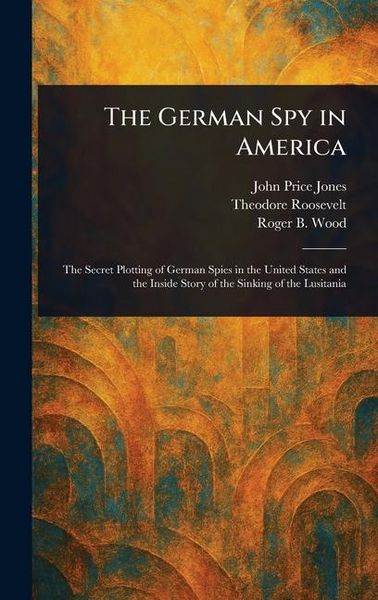 Produktbild: The German Spy in America