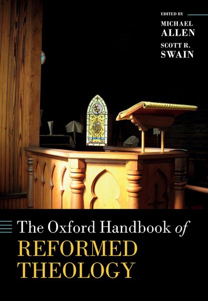 Produktbild: The Oxford Handbook of Reformed Theology