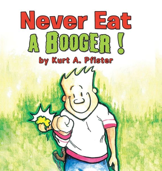 Produktbild: Never Eat a Booger !