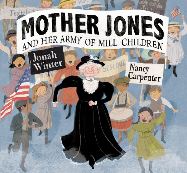Produktbild: Mother Jones and Her Army of Mill Children
