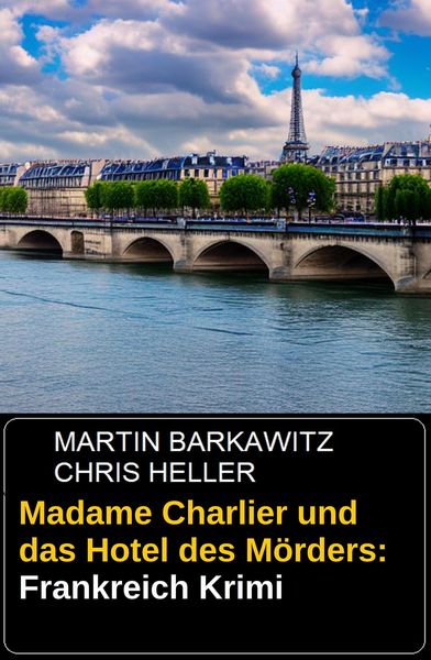 Produktbild: Madame Charlier und das Hotel des M&ouml;rders: Frankreich Krimi