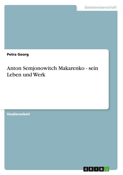 Produktbild: Anton Semjonowitch Makarenko - sein Leben und Werk