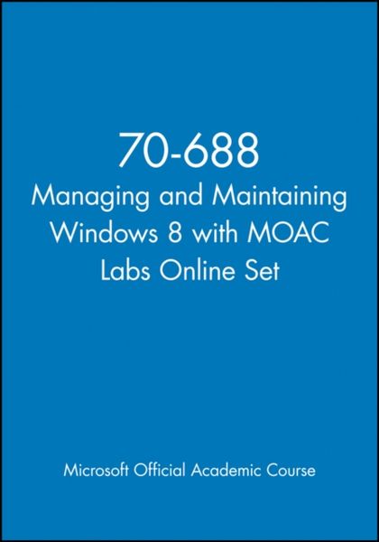 Produktbild: Microsoft Official Academic Course: 70-688 Managing and Main