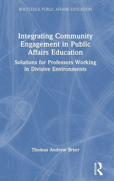 Produktbild: Integrating Community Engagement in Public Affairs Education