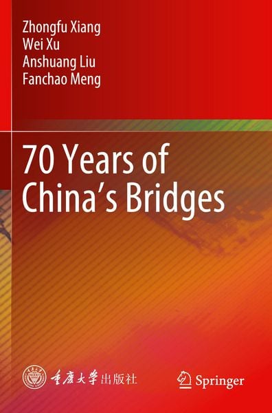 Produktbild: 70 Years of China&rsquo;s Bridges