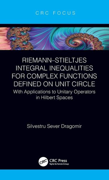 Produktbild: Riemann-Stieltjes Integral Inequalities for Complex Functions Defined on Unit Circle