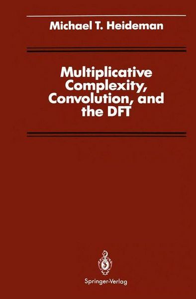 Produktbild: Multiplicative Complexity, Convolution, and the DFT