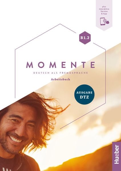 Momente B1.2 - Ausgabe DTZ, Set von Anna Breitsameter , Stefan Dirr , Ines Haelbig , Susanne Schindler , Leonore Spiegel, Hueber, 9783190417933