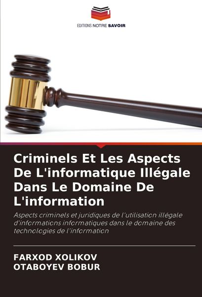 Produktbild: Criminels Et Les Aspects De L'informatique Ill&eacute;gale Dans Le Domaine De L'information