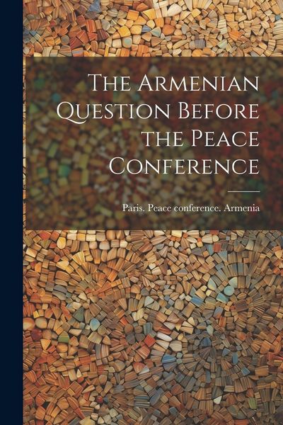Produktbild: The Armenian Question Before the Peace Conference