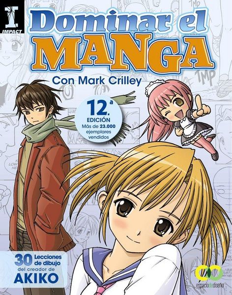 Produktbild: Dominar el manga : 30 lecciones de dibujo del creador de AKIKO