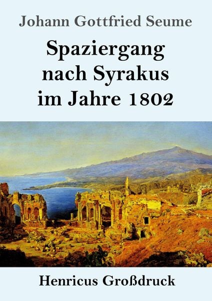 Produktbild: Spaziergang nach Syrakus im Jahre 1802 (Gro&szlig;druck)