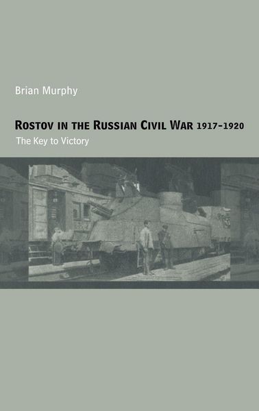 Produktbild: Rostov in the Russian Civil War, 1917-1920