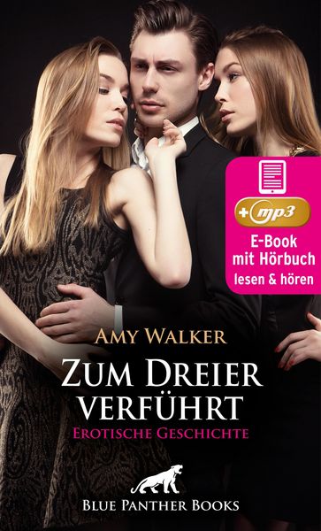 Produktbild: Zum Dreier verf&uuml;hrt | Erotische Geschichte