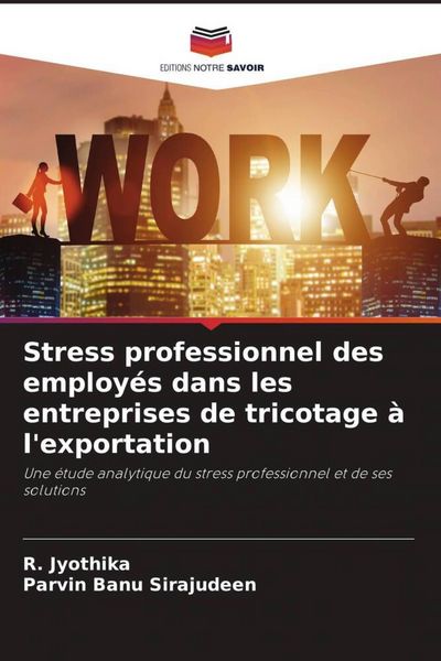 Produktbild: Stress professionnel des employ&eacute;s dans les entreprises de tricotage &agrave; l'exportation