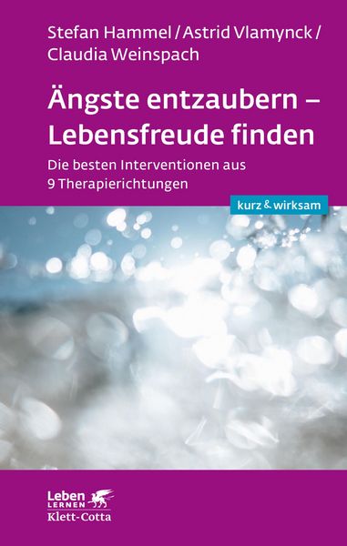 Produktbild: &Auml;ngste entzaubern - Lebensfreude finden (Leben lernen: kurz & wirksam)