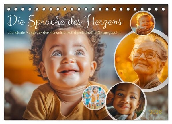 Produktbild: Die Sprache des Herzens - L&auml;cheln als Ausdruck der Menschlichkeit durch eine KI in Szene gesetzt (Tischkalender 2026 DIN A5 quer), CALVENDO Monatskalender