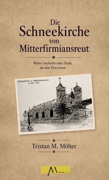 Produktbild: Die Schneekirche von Mitterfirmiansreut