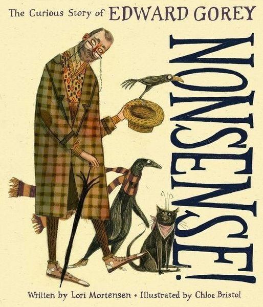 Produktbild: Nonsense!: The Curious Story of Edward Gorey