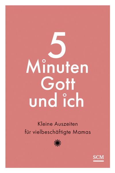 5 Minuten Gott und ich, Gebundene Ausgabe von , SCM, 9783789399329