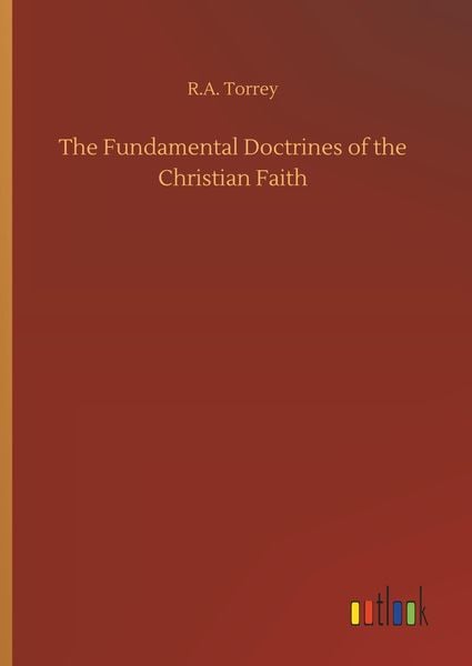 The Fundamental Doctrines of the Christian Faith