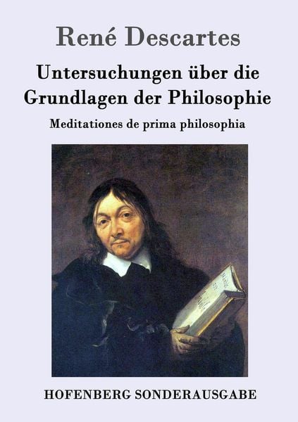 Untersuchungen über die Grundlagen der Philosophie, Taschenbuch von Rene Descartes, Hofenberg, 9783843016438