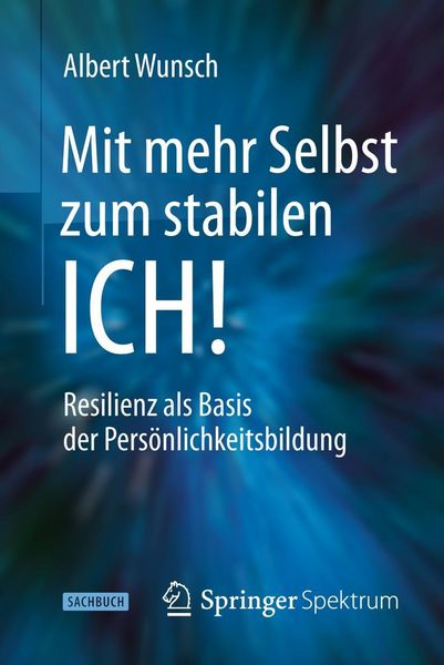 Produktbild: Mit mehr Selbst zum stabilen ICH!