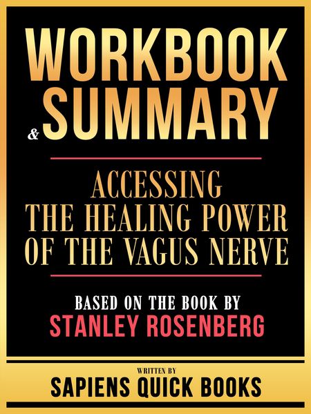 Produktbild: Workbook & Summary - Accessing The Healing Power Of The Vagus Nerve - Based On The Book By Stanley Rosenberg