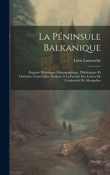 Produktbild: La P&eacute;ninsule Balkanique