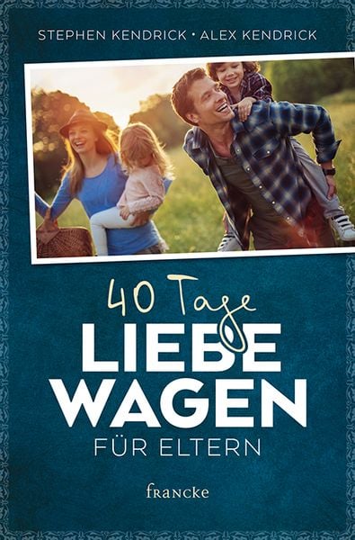 Produktbild: 40 Tage Liebe wagen f&uuml;r Eltern