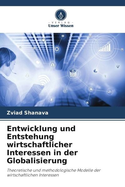 Produktbild: Entwicklung und Entstehung wirtschaftlicher Interessen in der Globalisierung