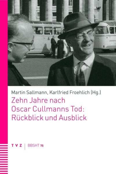 Produktbild: Zehn Jahre nach Oscar Cullmanns Tod: R&uuml;ckblick und Ausblick