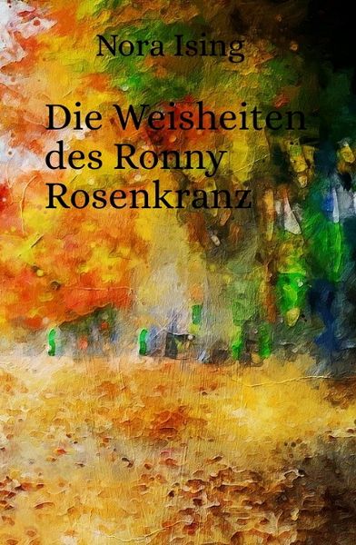 Produktbild: Die Weisheiten des Ronny Rosenkranz