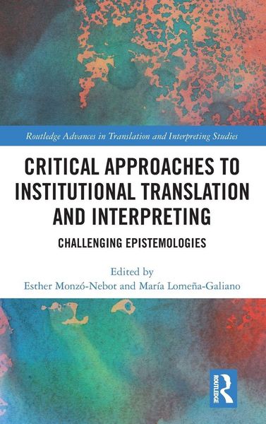 Produktbild: Critical Approaches to Institutional Translation and Interpreting
