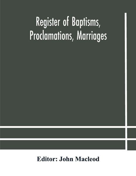Produktbild: Register Of Baptisms, Proclamations, Marriages And Mortcloth Dues Contained In Kirk-Session Records Of The Parish Of Torphichen, 1673-1714