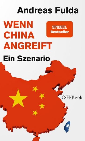 Wenn China angreift, Taschenbuch von Andreas Fulda, C.H. Beck, 9783406846182