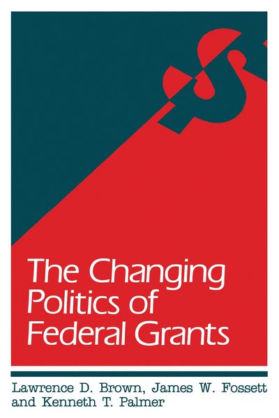 Produktbild: The Changing Politics of Federal Grants