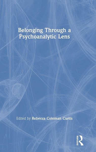 Produktbild: Belonging Through a Psychoanalytic Lens