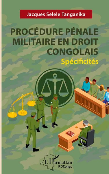 Produktbild: Proc&eacute;dures p&eacute;nales ordinaire et militaire en droit congolais. Sp&eacute;cificit&eacute;s