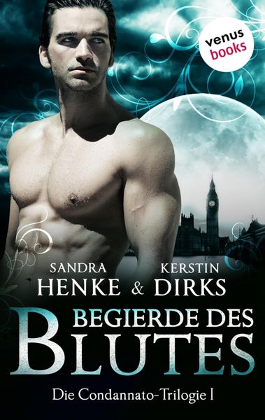 Produktbild: Die Condannato-Trilogie - Band 1: Begierde des Blutes